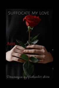 Suffocate My love