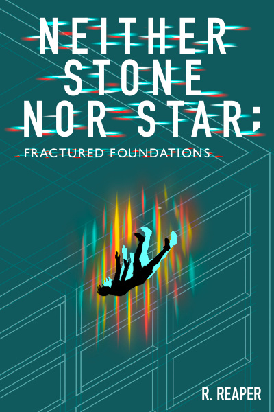Neither Stone Nor Star; Fractured Foundations
