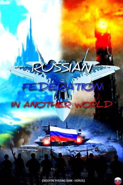 Russian Federation In Another World - Part 1: New World