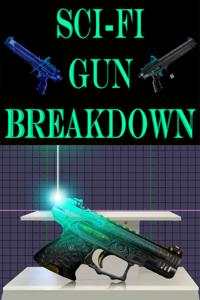 Sci-fi Gun Breakdown