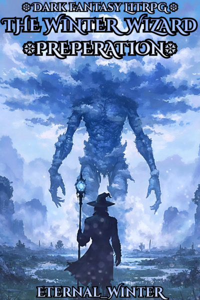 The Winter Wizard II: Preparation[Dark Fantasy | LitRPG]