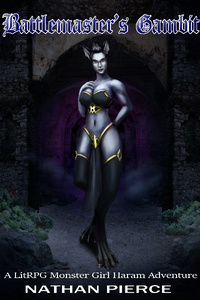 Battlemaster's Gambit A LITRPG Monstergirl Harem Adventure