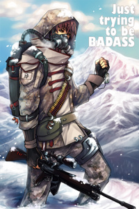 Just trying to be BADASS.