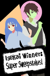 Isekai Winner: Super Sweepstakes!