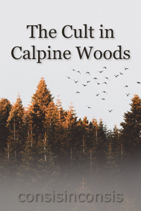 The Cult in Calpine Woods