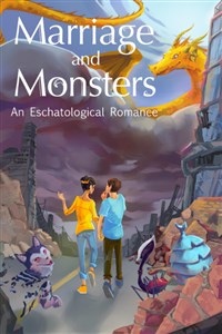 Marriage And Monsters - An Eschatological Romance