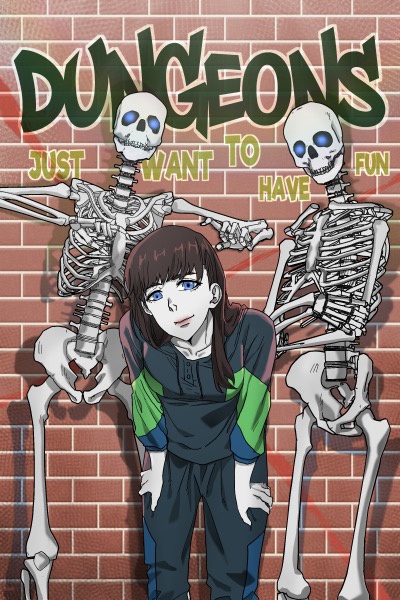 Dungeons Just Want to Have Fun [Book 3 Stubbed]