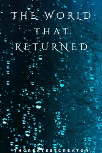 The World that Returned