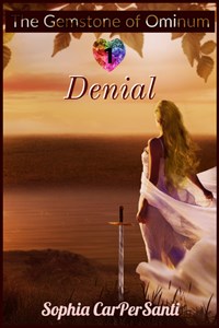 # The Gemstone of Ominium 1 - Denial