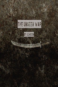 The Unseen War
