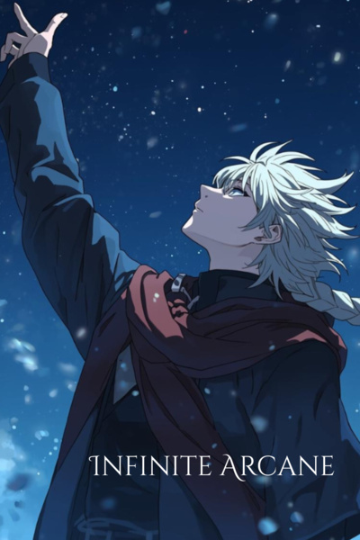 Infinite Arcane [Dark Fantasy, Isekai]