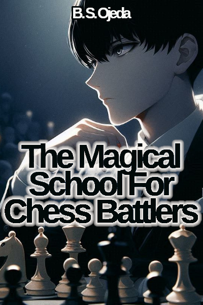 The Magical School for Chess Battlers