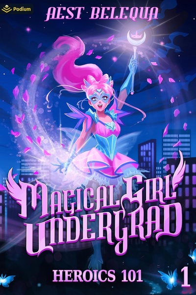 Magical Girl Undergrad [Book Three Stubbed]