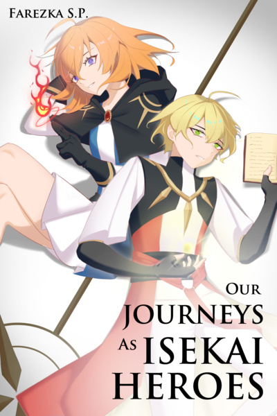 Our Journeys As Isekai Heroes