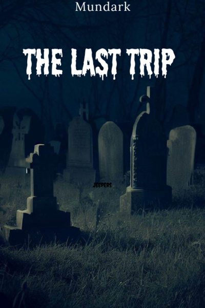 The last trip [Complete]