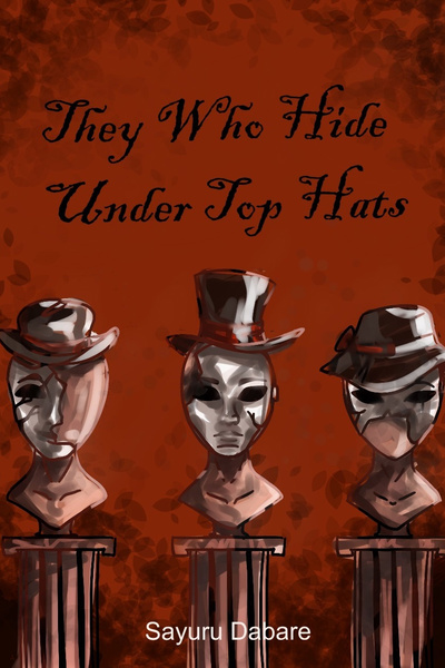 They Who Hide Under Top Hats