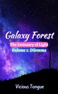 Galaxy Forest – The Emissary of Light Volume 1: Dilemma