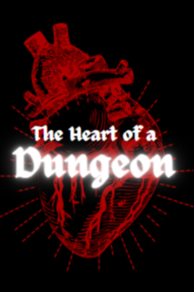 The Heart of a Dungeon