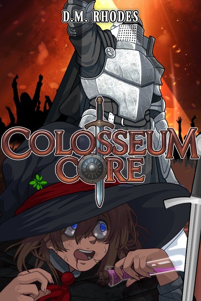 Colosseum Core : [The Arena Dungeon-Core LitRPG]