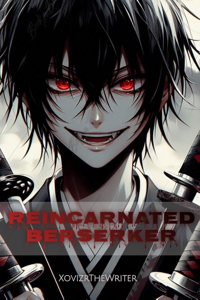 Reincarnated Berserker