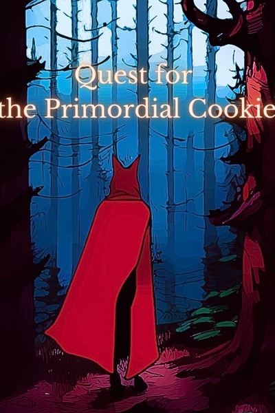 Quest for the Primordial Cookie (A grandma and goblins wholesome isekai novel)