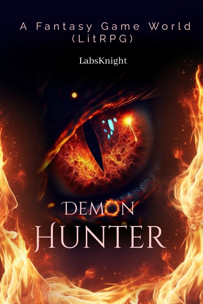 Demon Hunter : A Fantasy Game World (LitRPG)