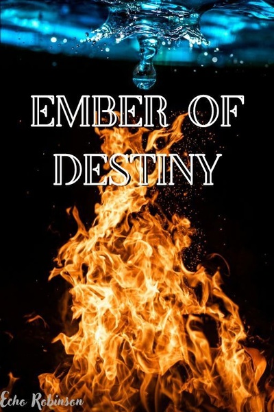 Ember Of Destiny