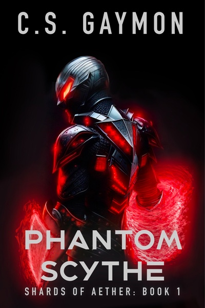 Shards of Aether: Book 1 - Phantom Scythe