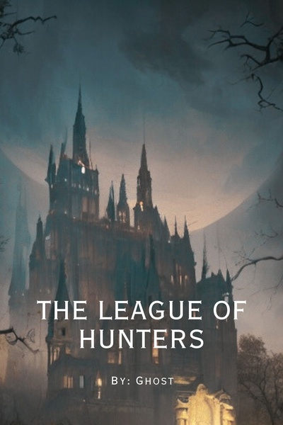 League of Hunters Volume I